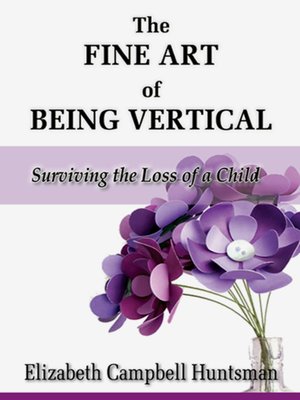 cover image of The Fine Art of Being Vertical